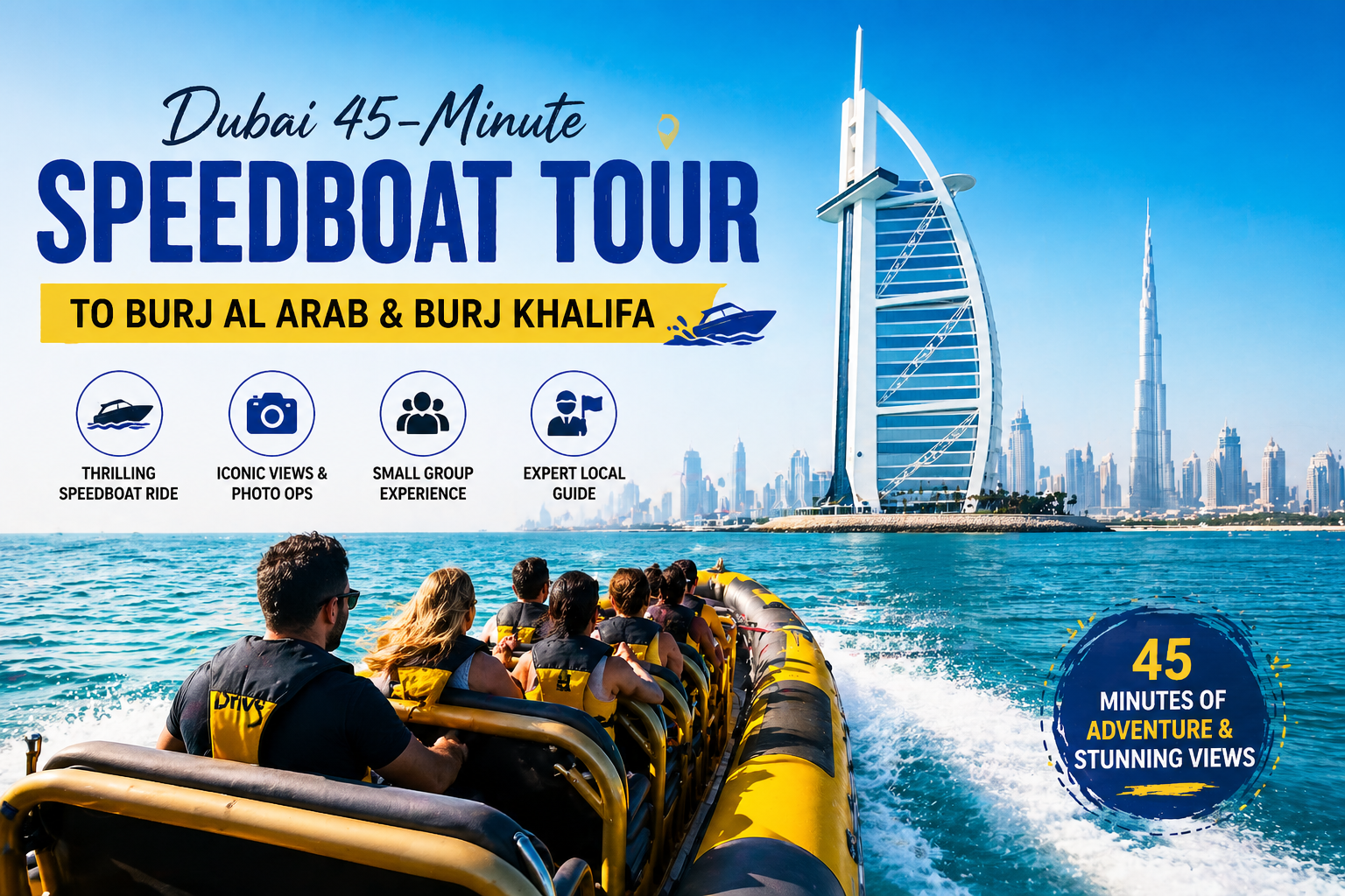 Dubai 45-Minute Speedboat Tour | Burj Al Arab & Burj Khalifa Experience
